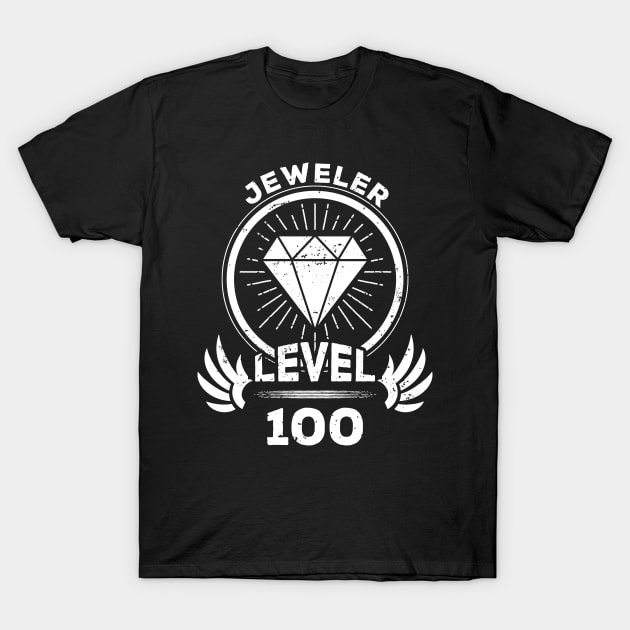 Level 100 Jeweler Gift For Jeweler T-Shirt by atomguy